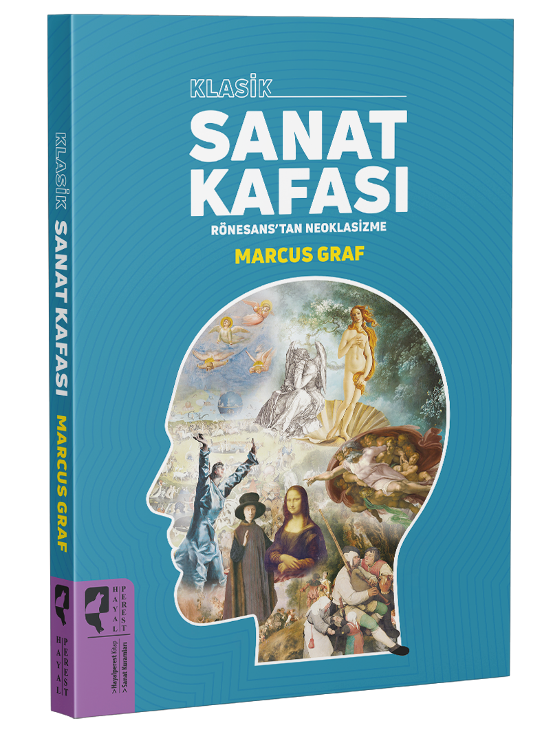 (İMZALI) Klasik Sanat Kafası Rönesans'tan Neoklasizme
