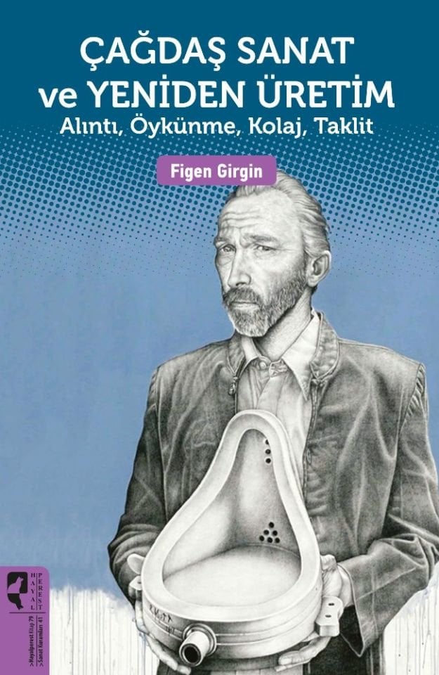 Çağdaş Sanat Ve Yeniden Üretim