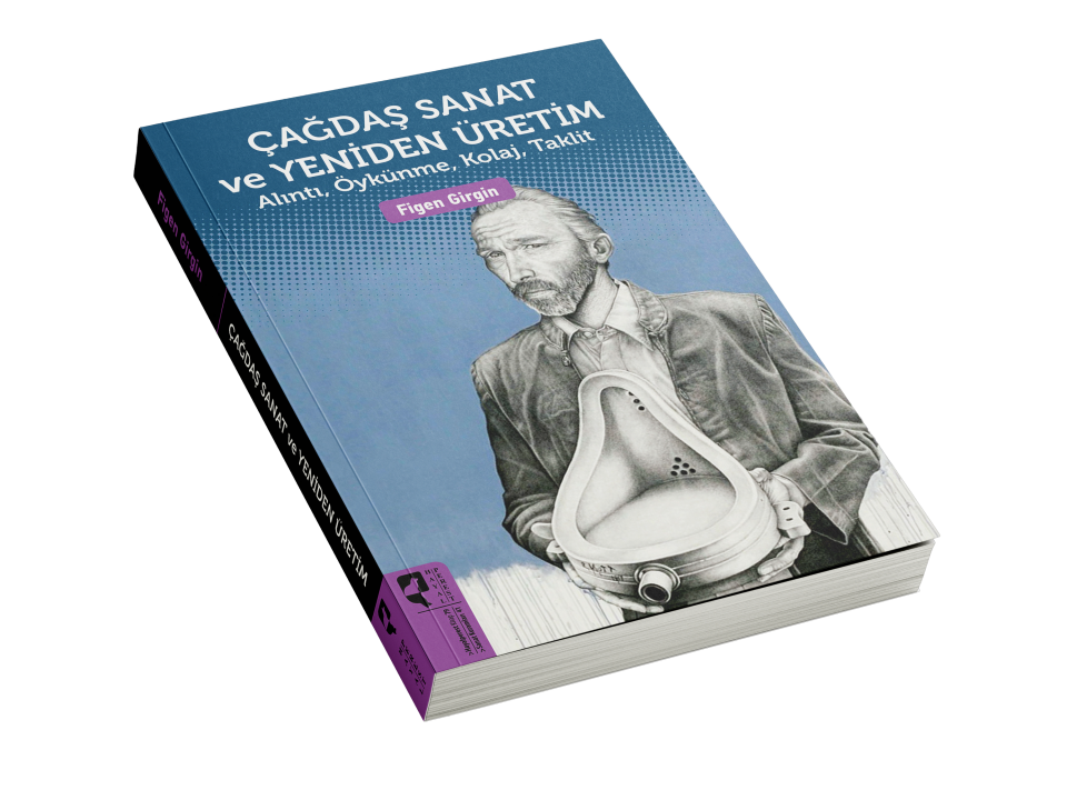 Çağdaş Sanat Ve Yeniden Üretim