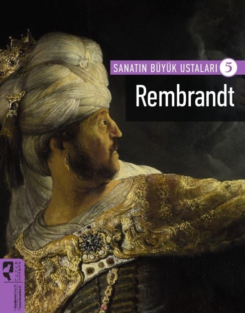 Sanatın Büyük Ustaları 5 Rembrandt