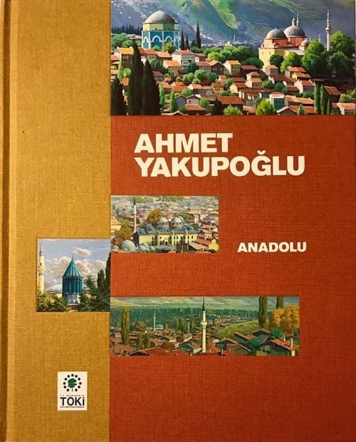 Ahmet Yakupoğlu 2 Cilt İstanbul - Anadolu