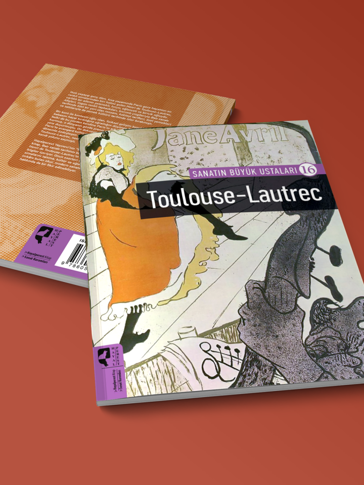 Sanatın Büyük Ustaları 16 Toulouse-Lautrec