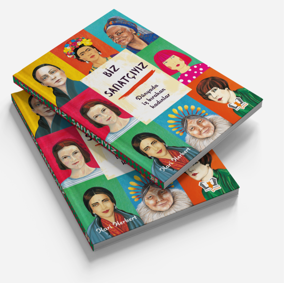 Biz Sanatçıyız dünyada iz bırakan kadınlar