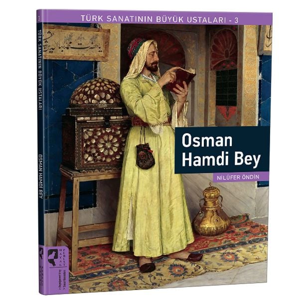Türk Sanatının Büyük Ustaları 3 Osman Hamdi Bey