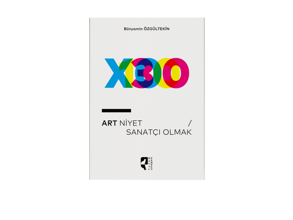 Art Niyet Sanatçı Olmak