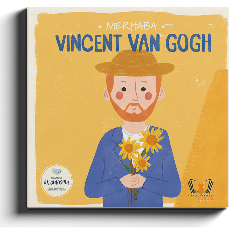 Merhaba Vincent Van Gogh /Sanatçıyla İlk Buluşma