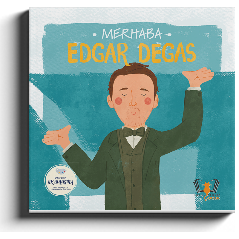 Merhaba Edgar Degas /Sanatçıyla İlk Buluşma