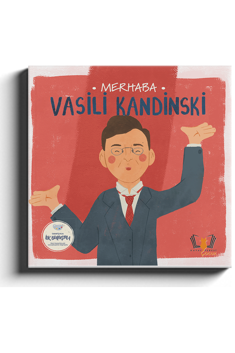 Merhaba Vasili Kandinski /Sanatçıyla İlk Buluşma