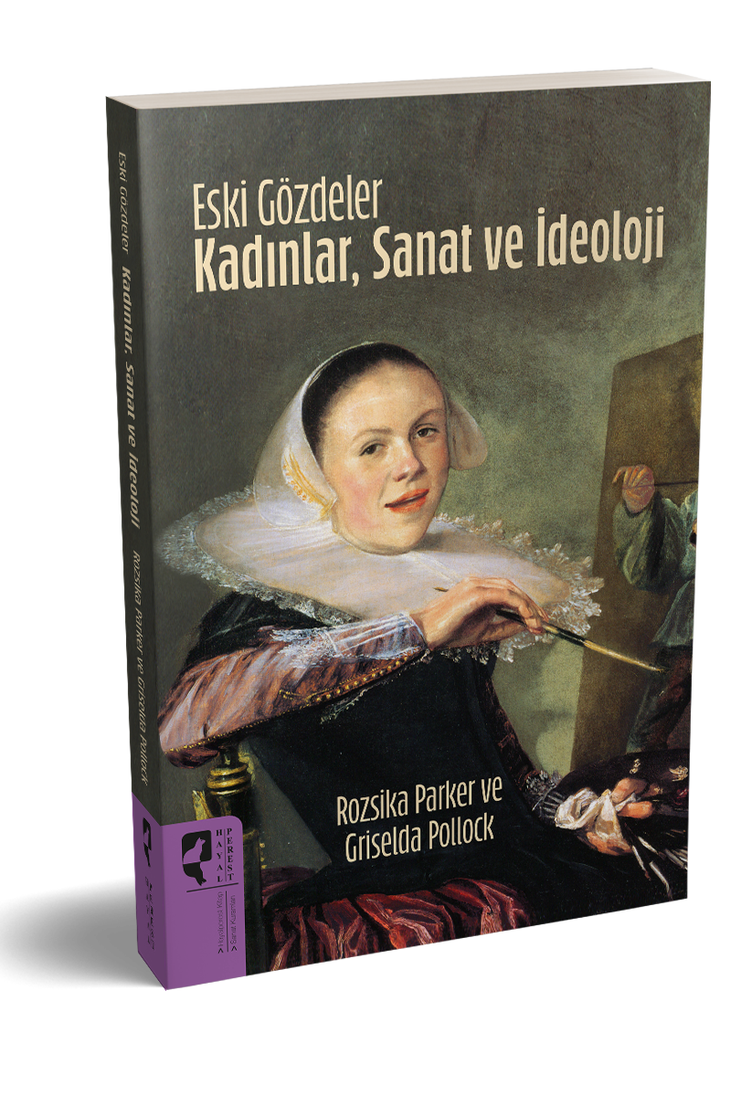 Eski Gözdeler Kadınlar, Sanat ve İdeoloji