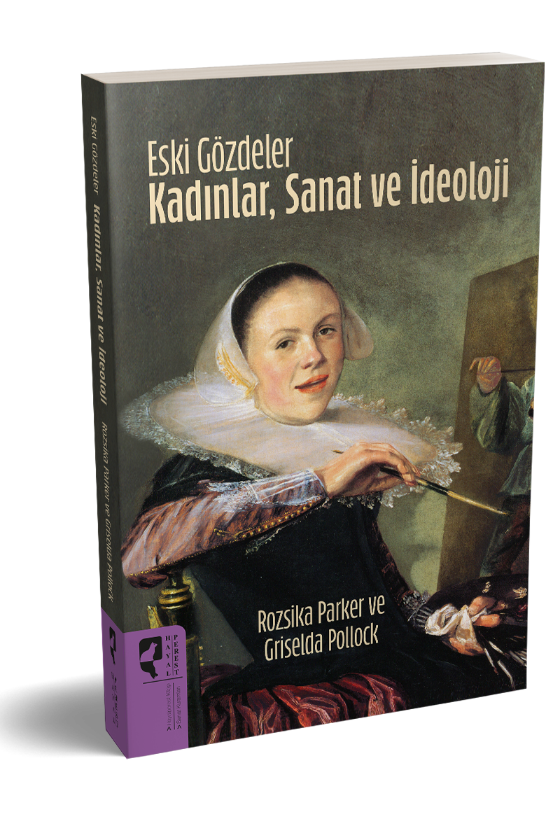 Eski Gözdeler Kadınlar, Sanat ve İdeoloji