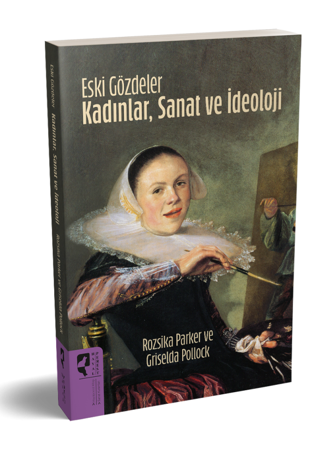 Eski Gözdeler Kadınlar, Sanat ve İdeoloji