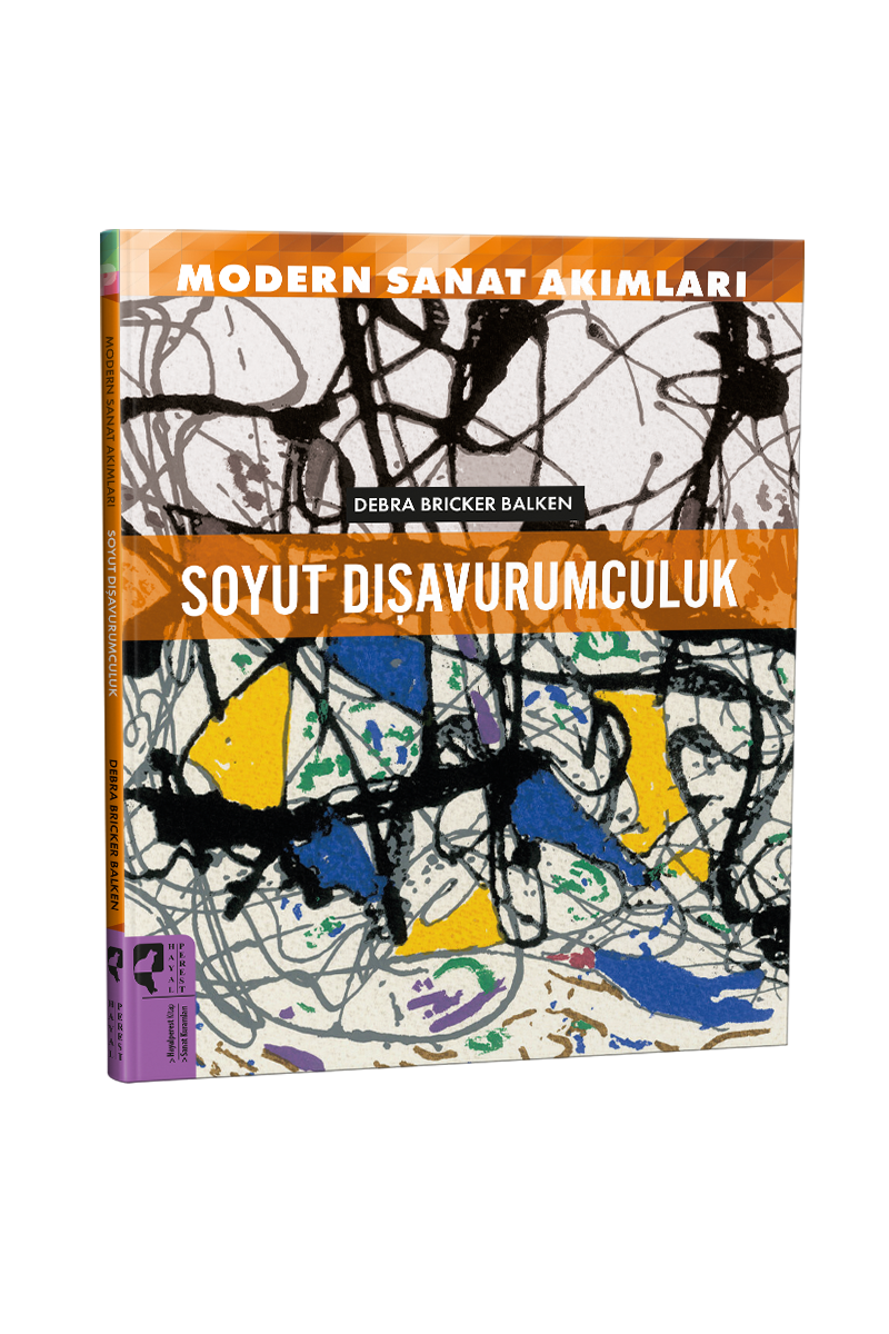 Modern Sanat Akımları  Soyut Dışavurumculuk