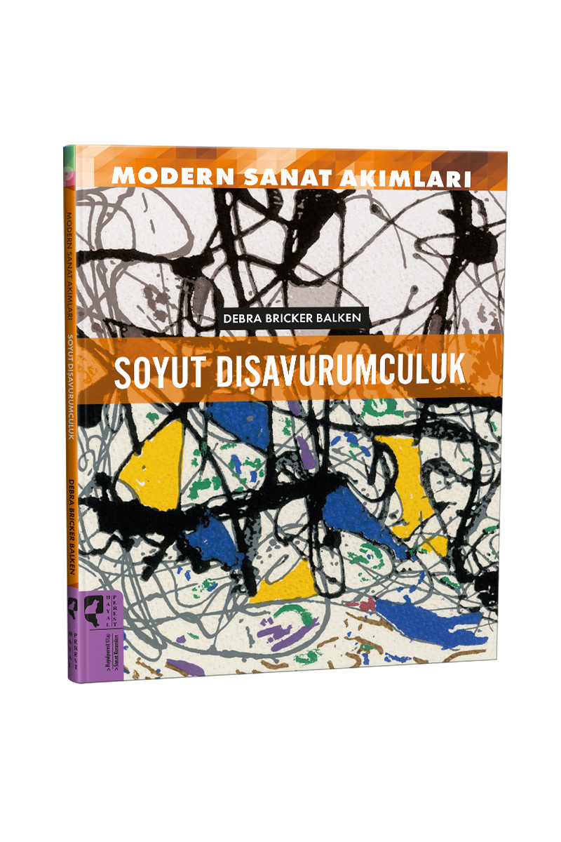 Modern Sanat Akımları  Soyut Dışavurumculuk