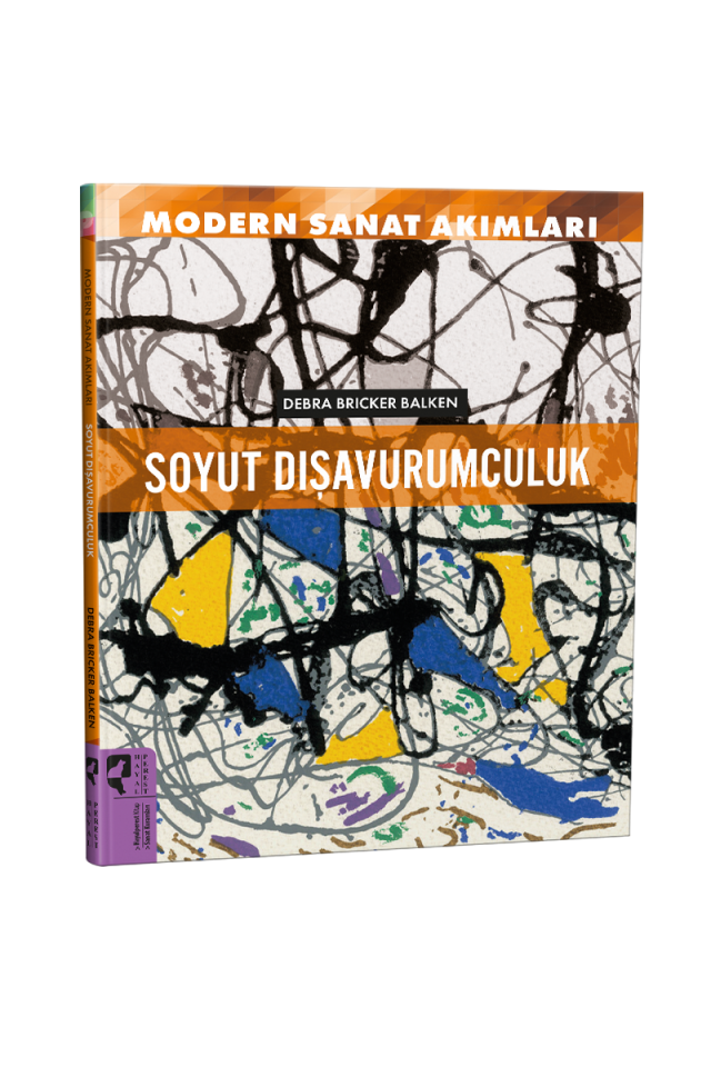 Modern Sanat Akımları  Soyut Dışavurumculuk
