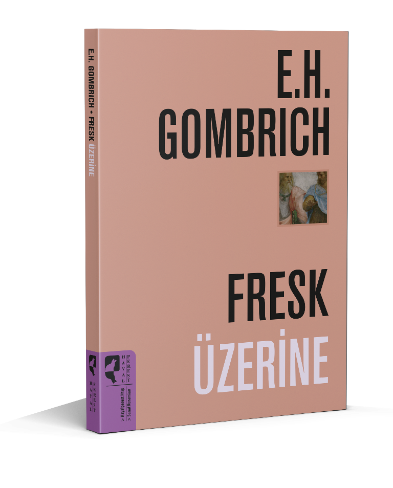 Fresk Üzerine -E.H. Gombrich