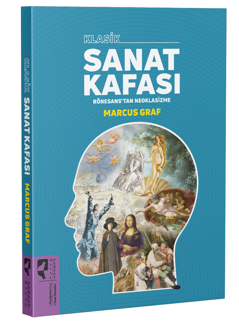 (İMZALI) Klasik Sanat Kafası Rönesans'tan Neoklasizme