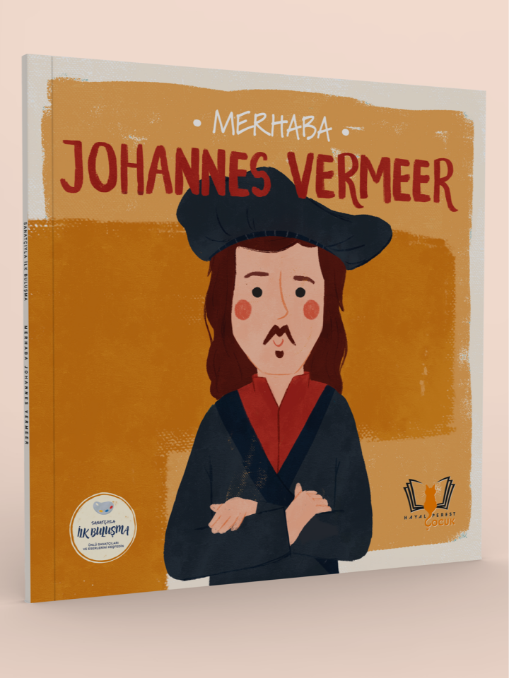 MERHABA JOHANNES VERMEER Sanatçıyla İlk Buluşma