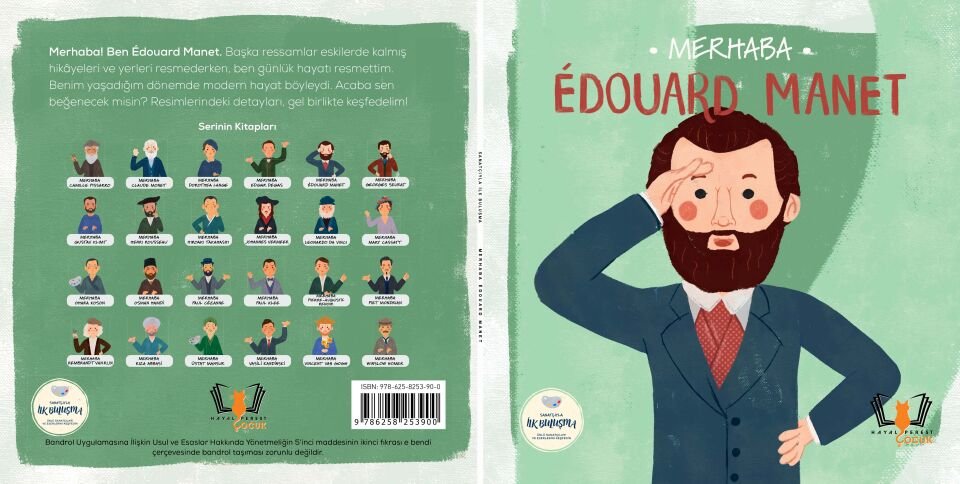 MERHABA EDOUARD MANET Sanatçıyla İlk Buluşma