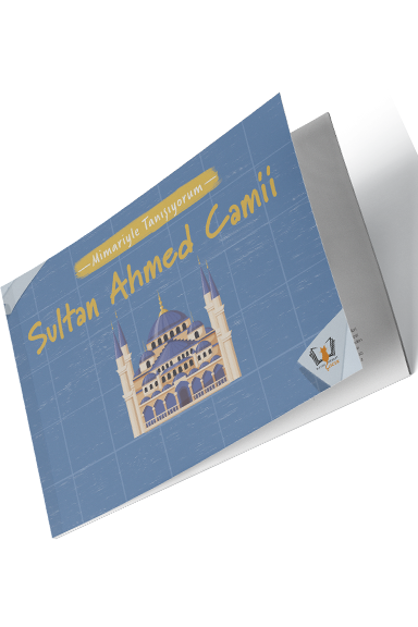 Mimariyle Tanışıyorum Sultan Ahmed Camii