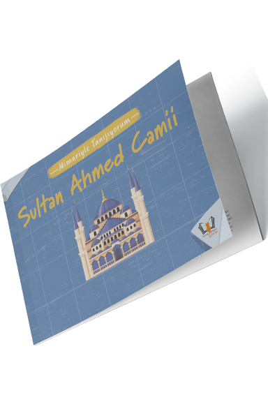 Mimariyle Tanışıyorum Sultan Ahmed Camii