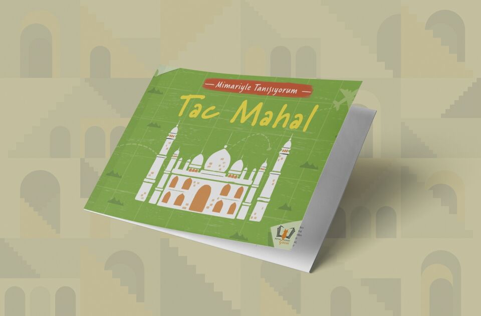 Mimariyle Tanışıyorum Tac Mahal